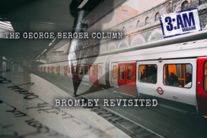 Bromley Revisited